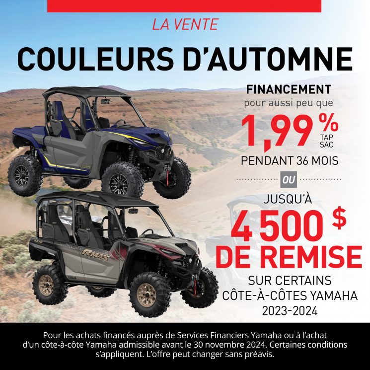 Taux Réduits pour des Côtes-à-Côtes Yamaha OU Rabais Jusqu’à 4500$