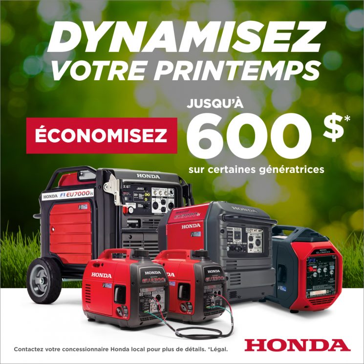 Dynamisez votre printemps – Économisez jusqu’à 600$ sur nos Génératrices Honda à Drummondville